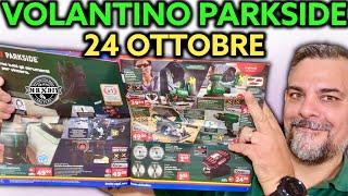 Volantino Parkside Lidl fai da te 24 ottobre 2024. Riccardo Muscarella #parkside #lidl #attrezzi