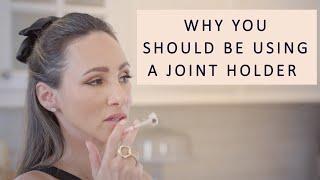 Why You Should be Using a Joint Holder