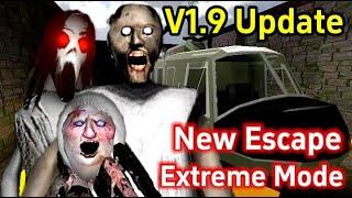 New Escape In Granny V1.9 Update Extreme Mode Full Gameplay