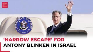 ‘Narrow escape’ for US Secretary State Antony Blinken in Israel as rockets target Tel Aviv