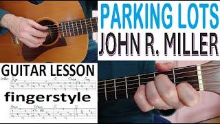 PARKING LOTS - JOHN R  MILLER fingerstyle GUITAR LESSON