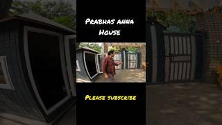 Prabhas anna House #shorts #ytshort #prabhas #ytviral #telugushorts #trending #shortfeed #ytshorts