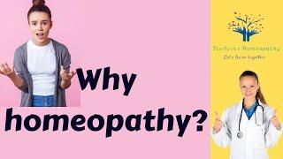 Why Homeopathy?-What are the benefits of Homeopathy?-What are the merits of Homeopathy?