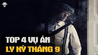 TOP 4 Vụ Án Ly Kỳ Nhất Tháng 9 | Vụ Án Bí Ẩn