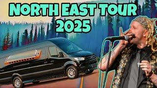 North East Tour ️March 2025️