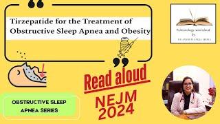 New Drug approved for Sleep Apnea with Obesity : Surmount Trial Read Aloud