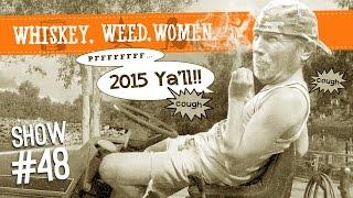 (#48) Killer 2014 Steve Songs WHISKEY. WEED. WOMEN.