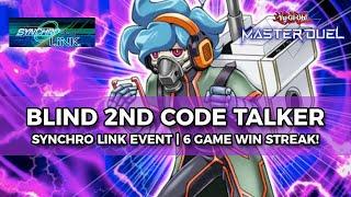 85% Win Rate! Blind 2nd Code Talker Deck Synchro/Link Event - Yu-Gi-Oh! Master Duel