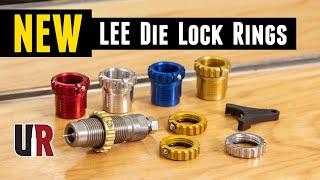 NEW Die Lock Rings from LEE Precision (3 new types)