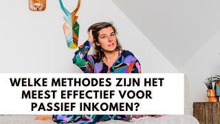 Welke methodes zijn het meest effectief voor passief inkomen te generen