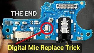 All Digital Mic Replace Trick | The End