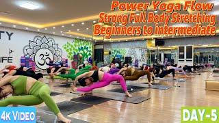 DAY-5 Power Yoga Flow Strong Full Body Stretching | Master Ranjeet Singh Bhatia |