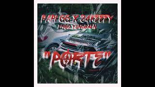 " PORTE " - PAPI YIYI X 24KEEFY - PROD. YUNGBAEN #MetalDrill