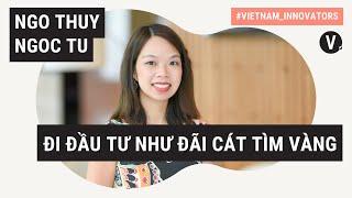 Ngô Thuỳ Ngọc Tú, General Partner, Touchstone Partners: Đồng hành cùng nhà khởi nghiệp | VI S2 EP11