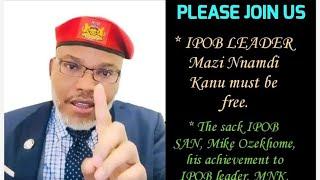 THE SACK IPOB SAN MIKE OZEKHOME ,HIS ACHIEVEMENT TO IPOB LEADER ,MNK.