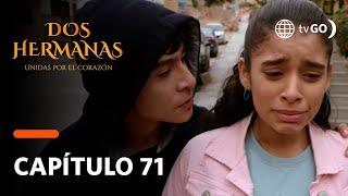 Dos Hermanas: Fierrito amenazó a Mayra para que lo acompañe (Capítulo 71)