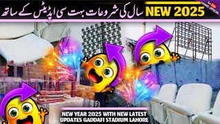 ANOTHER BREAKING New Year 2025 Screen#1️ LED & front stand Gaddafi stadium lahore Latest Updates