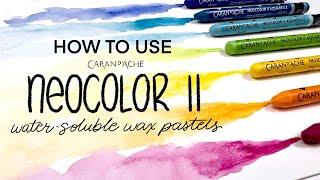 How To Use Caran D'ache NEOCOLOR ll Watercolour Pastels