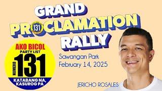 GRAND PROCLAMATION RALLY OF AKO BICOL PARTY LIST WITH JERICHO ROSALES