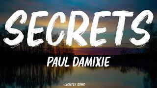 Paul Damixie - Secrets (Lyrics)