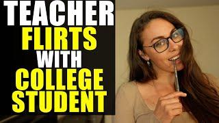 Teacher FLIRTS with College Student!!!! You Won't Believe How This Ends!!!!