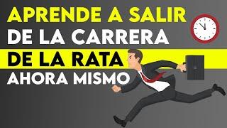 COMO SALIR De La Carrera De La Rata Según Robert Kiyosaki