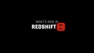 What's New in Redshift 3.6 | April 2024