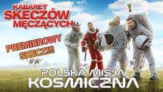 Kabaret Skeczów Męczących - Polska Misja Kosmiczna - OPOLE 2024