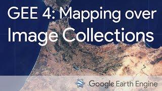Google Earth Engine 4: Mapping a Function over an Image Collection