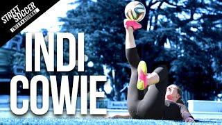 Insane Football Skills - INDI COWIE - LA Part 2