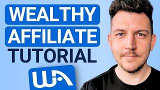 Wealthy Affiliate Tutorial 2025 - Step by Step