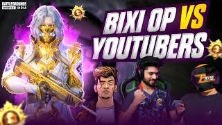 BIXI OP VS YOUTUBERS  ft. LoLzZz Gaming, Bandookbaaz, Payio l Destroying Streamers in BGMI