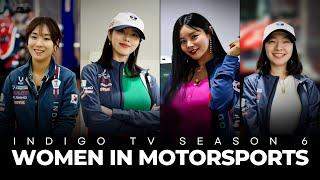 INDIGO TV SEASON 6 [WOMEN IN MOTORSPORTS] TEASER(ENG SUB)