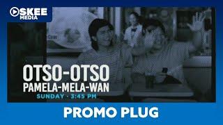 GTV - Afternoon Movie Break: Otso-Otso, Pamela-mela Wan Promo Plug [21-JUL-2024]