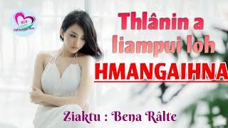 Thlânin a liampui loh HMANGAIHNA (Mizo Love Story)