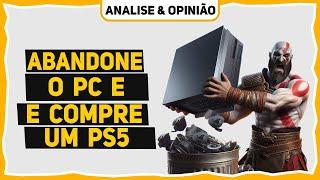 SONY QUER QUE O JOGADOR DE PC COMPRE UM PS5 KKKKK, JOGOS DO PS5 NÃO DEVEM SAIR DAY ONE NO PC!