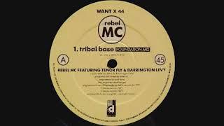 Rebel MC - Tribal Base (Foundation Mix 12")