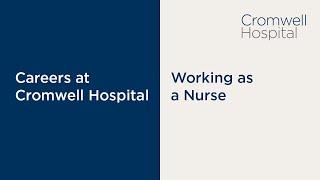 Nursing in Cromwell Hospital