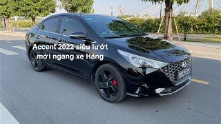 Accent 2022 siêu lướt cực chất | HQT Auto