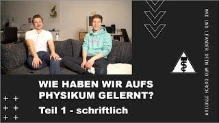 Wie haben wir auf's PHYSIKUM GELERNT? - Teil 1