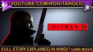 Hitman 3 Full Story Explained in Hindi || Ending Explained