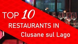 Top 10 best Restaurants in Clusane sul Lago, Italy