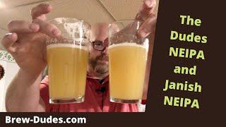 Brew Dudes NEIPA vs. Janish NEIPA Comparison