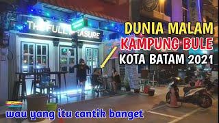 Dunia malam di kampung bule kota batam