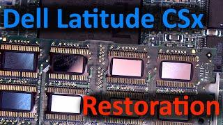 Dell Latitude CSx Restoration