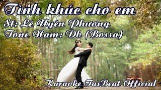 Karaoke Tình Khúc Cho Em (Bossa) Tone Nam | TAS BEAT