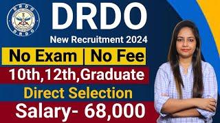 DRDO New Recruitment 2024|No Exam,No fees|DRDO Recruitment 2024|DRDO Vacancy 2024|Govt Jobs May 2024