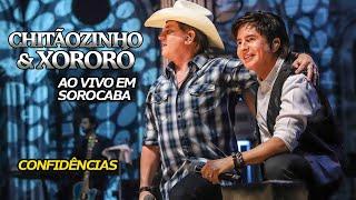 Confidências - Chitãozinho & Xororó - Sorocaba/SP