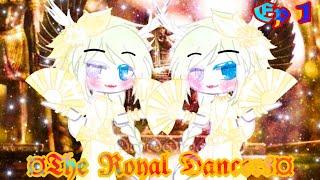 The Royal Dancers || Ep 1|| ft.me and my sister || gay|| Enjoy 