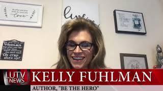 Kelly Fuhlman: Be Your Own Hero